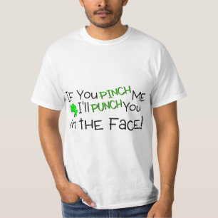 T-shirt Si vous me pincez malade poinçonnez-vous dans le