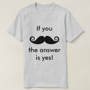 T-shirt Si Vous Moustache,