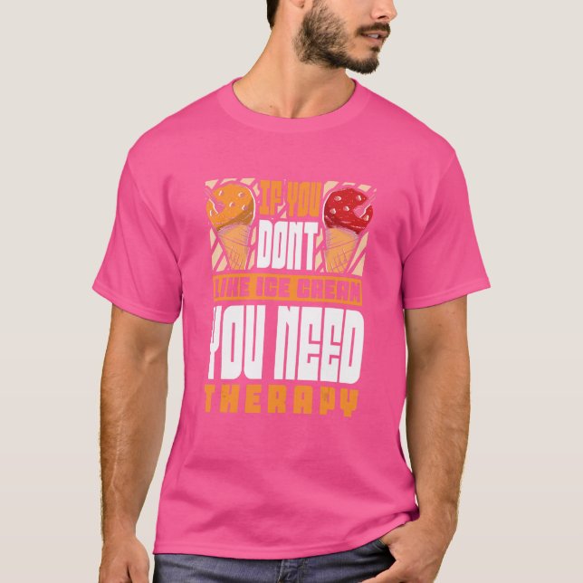 T-shirt Si vous n'aimez pas la crème glacée vous avez beso (Devant)