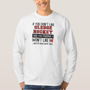 T-shirt Si vous n'aimez pas le cool d'hockey de traîneau