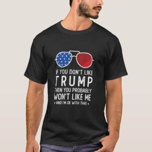 T-shirt Si vous n'aimez pas Trump drôle Donald Trump 2024 