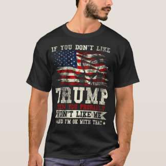 T-shirt Si Vous N'Aimez Pas Trump - Je Ne M'Aime Pas - J'A