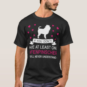 T-shirt Si vous n'avez pas au moins un Affenpinscher drôl