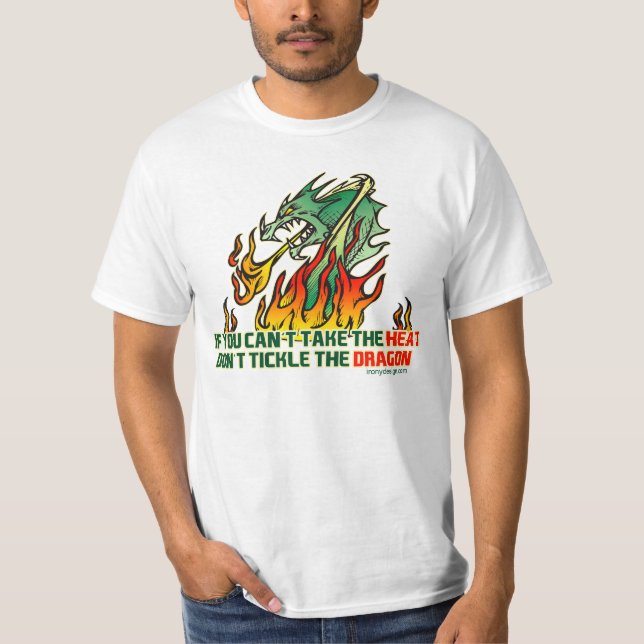 T-shirt Si vous ne pouvez pas prendre la chaleur (Devant)