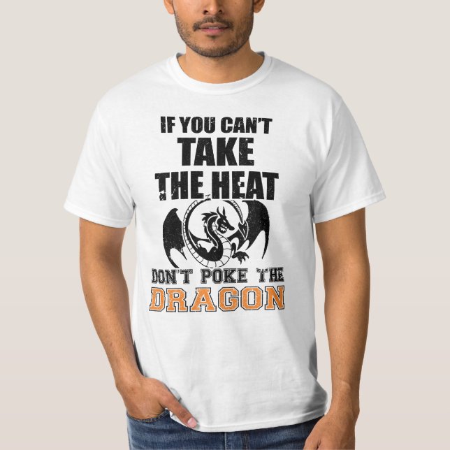 T-shirt Si vous ne pouvez pas prendre la chaleur ne posez  (Devant)