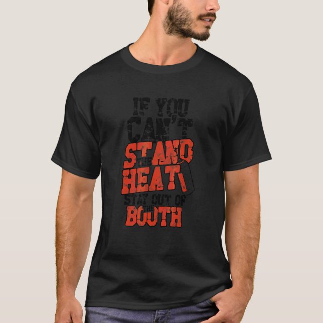 T-shirt Si vous ne pouvez pas résister à la chaleur Restez (Devant)