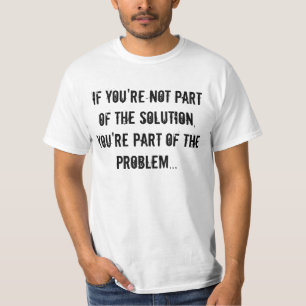 T-shirt Si vous n'êtes pas une partie de la pièce en t de