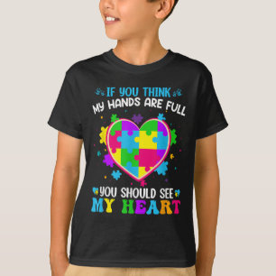 T-shirt Si Vous Pensez Que Mes Mains Sont Pleines, Vous De