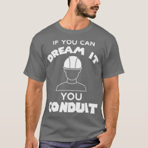 T-shirt Si Vous Pouvez Le Rêver Vous Conduisez Électricien