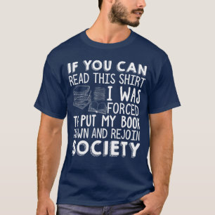 T-shirt Si vous pouvez lire ceci Amoureux de livres Roman 