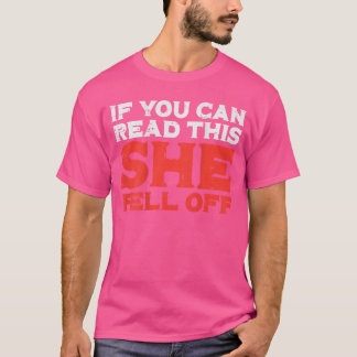 T-shirt Si vous pouvez lire ceci, elle est tombée drôle Bi