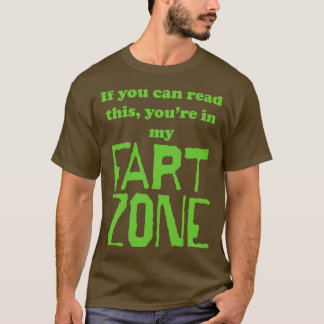 T-shirt Si vous pouvez lire ceci vous dans Ma Fart Zone Gr