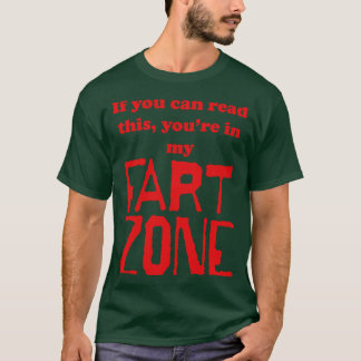 T-shirt Si vous pouvez lire ceci vous dans Ma Fart Zone Ro