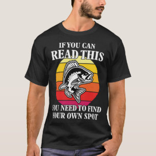 T-shirt Si vous pouvez lire ceci, vous devez trouver votre
