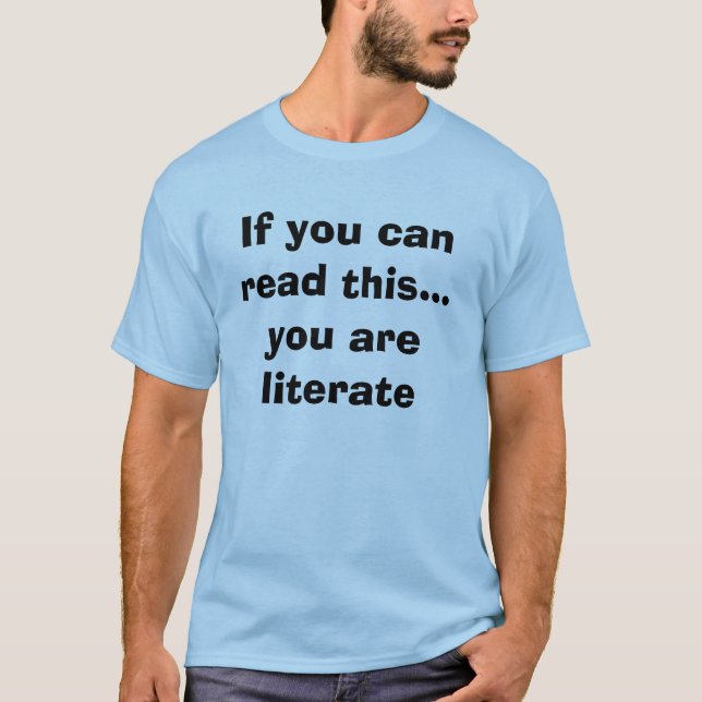 T-shirt Si vous pouvez lire ceci… vous êtes cultivés (Devant)