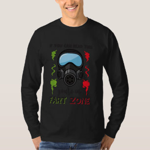 T-shirt Si Vous Pouvez Lire Ceci Vous Êtes Dans Fart Zone