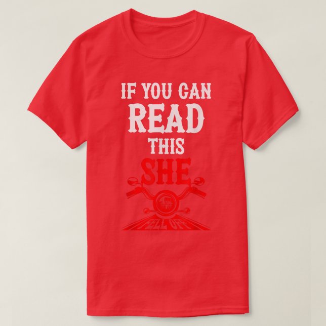 T-shirt Si Vous Pouvez Lire Cela, Elle Est Tombée De Moto  (Design devant)