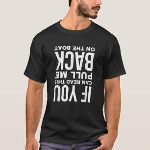 T-shirt Si Vous Pouvez Lire Cela Me Ramenez Sur Le Bateau