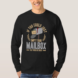 T-shirt Si Vous Pouvez Vide Votre Boîte Aux Lettres Qui Se