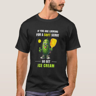 T-shirt Si Vous Voulez Soft Serve Go Obtenez Glace Crème D
