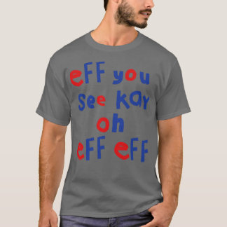 T-shirt Si Vous Voyez Kay Oh Eff Eff 2