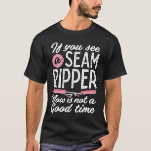 T-shirt Si Vous Voyez Un Ripper À La Seam Maintenant N'Est