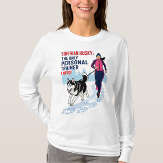 T-shirt Siberian Husky, Le Seul Entraîneur Personnel Dont