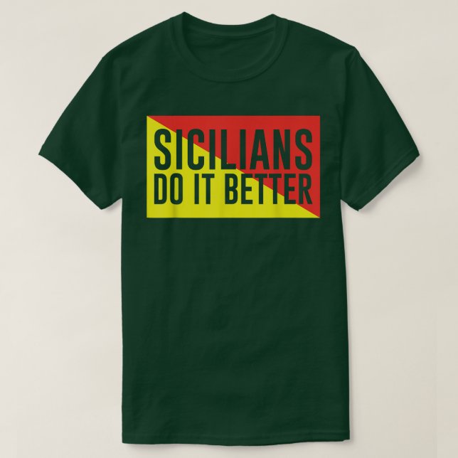 T-shirt Sicilians Do It Better  (Design devant)