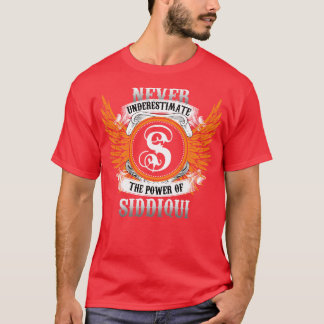 T-shirt Siddiqui Nom Chemise Ne Sous-Estime Jamais Le Pouv