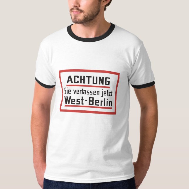 T-shirt Sie verlassen le jetzt signe de Berlin-Ouest, (Devant)