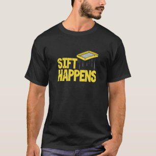 T-shirt Sift Happy Archéologie Archéologue désorganisé