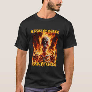 T-shirt Sigma By Choice Funny Cringe Dur Skeleton meme Fl