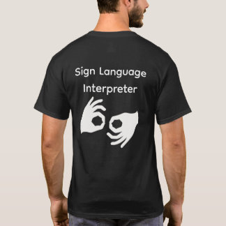 T-shirt Sign Language Interpreter Shirt