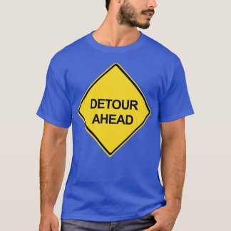 T-shirt Signal d'avertissement de détour