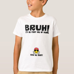 T-shirt Signature de l'étudiant Bruh C'est mon premier jou