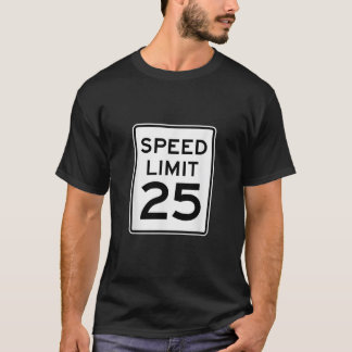 T-shirt SIGNE DE ROUTE DE 25 MPH Limite de vitesse