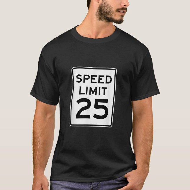 T-shirt SIGNE DE ROUTE DE 25 MPH Limite de vitesse (Devant)