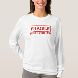 T-shirt Signe fragile - poignée avec soin - timbre fragile