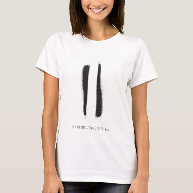 T-shirt Signe Hobo : "Ici vous obtiendrez ce que vous voul (Devant)