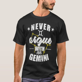 T-shirt Signe zodiaque Ne jamais discuter avec Gemini
