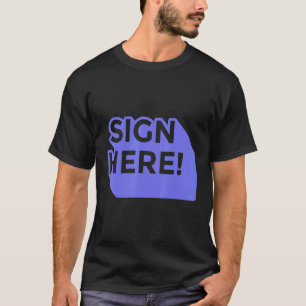 T-shirt Signer ici les citations