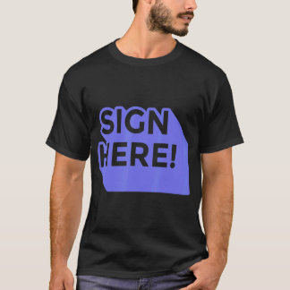 T-shirt Signer ici les citations