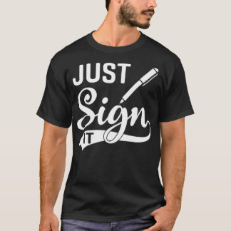 T-shirt Signez-Le Juste Avocat Public Notaire
