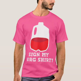 T-shirt Signez Mon B.O.R.G. Shirt Boisson Design