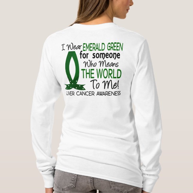 T-shirt Signifie le monde à moi Cancer de foie (Dos)