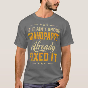 T-shirt S'Il A Été Broken Grandpappy Déjà Fi Il Drôle F