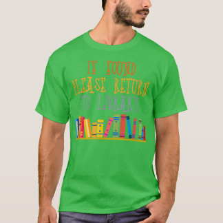 T-shirt S'il est trouvé, revenez à Library For Bookokbook