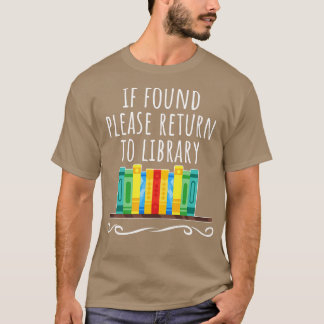 T-shirt S'il est trouvé, veuillez retourner à la bibliothè