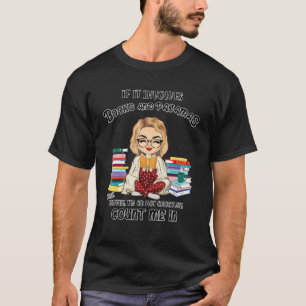 T-shirt S'Il Implique Des Livres Et Des Pyjamas, Comptez-M