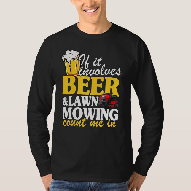 T-shirt S'Il Implique Le Déminage De La Pelouse De Bière M (Devant)
